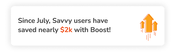 booster-savvy-boost-feature-easy-savings-fun-fact